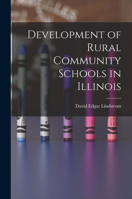 Produktbild: Development of Rural Community Schools in Illinois