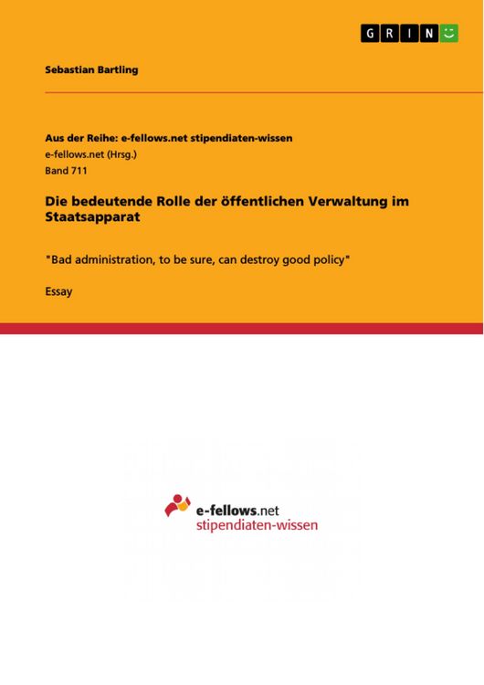 Produktbild: Die bedeutende Rolle der &ouml;ffentlichen Verwaltung im Staatsapparat