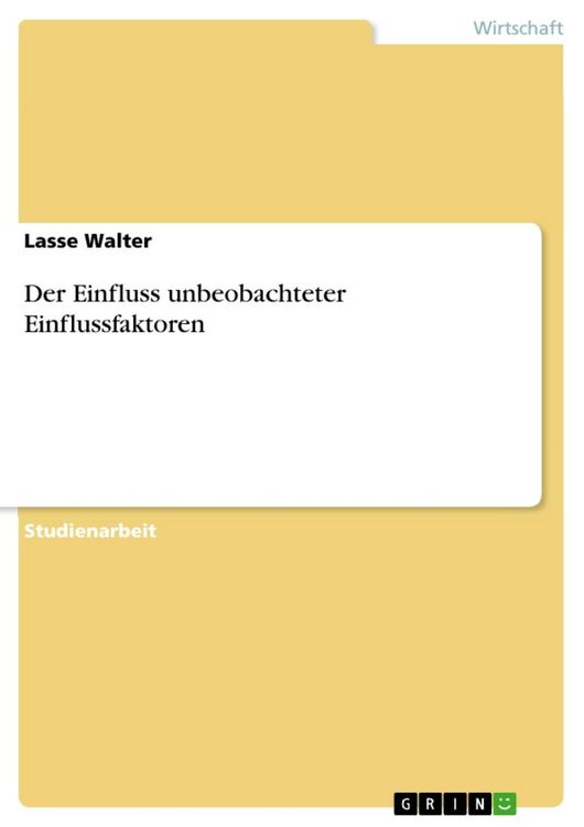Produktbild: Der Einfluss unbeobachteter Einflussfaktoren