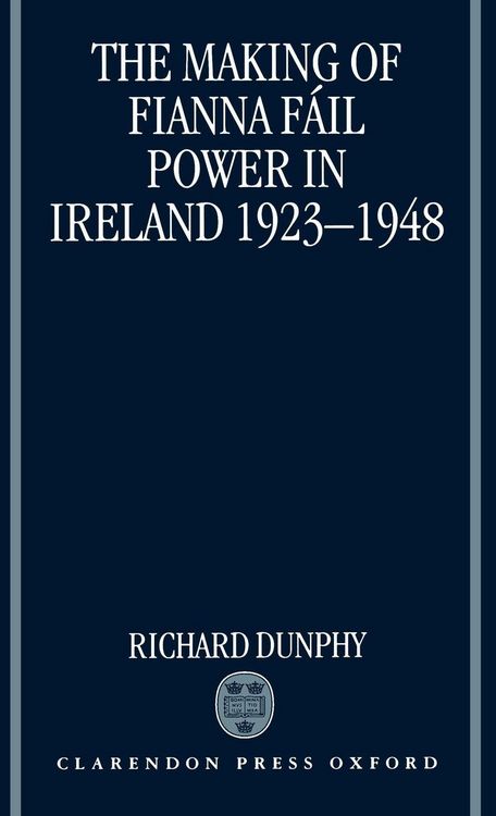 Produktbild: The Making of Fianna Fail Power in Ireland 1923-1948