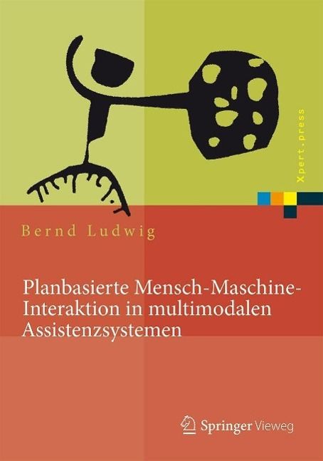 Produktbild: Planbasierte Mensch-Maschine-Interaktion in multimodalen Assistenzsystemen