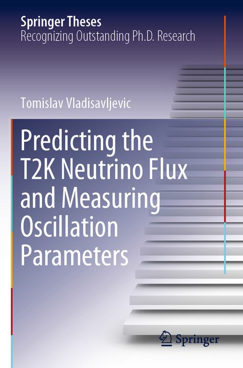 Produktbild: Predicting the T2K Neutrino Flux and Measuring Oscillation Parameters