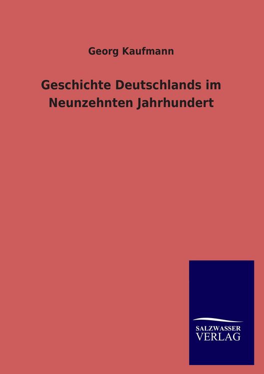 Produktbild: Geschichte Deutschlands im Neunzehnten Jahrhundert