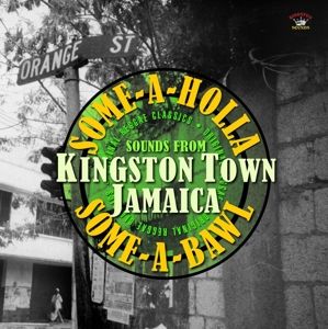 Produktbild: Kingston Town Jamaica (Some-A-Holla Some-A-Bawl)