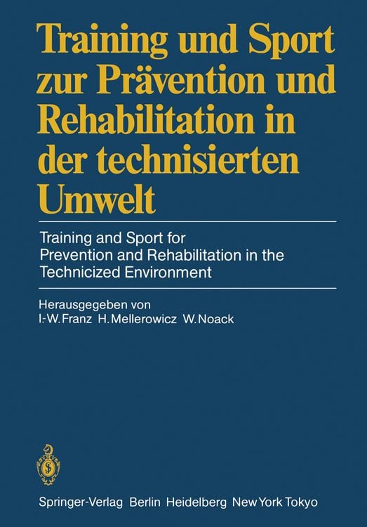 Produktbild: Training und Sport zur Pr&auml;vention und Rehabilitation in der technisierten Umwelt