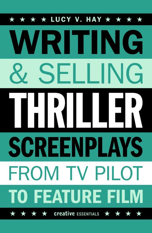Produktbild: Writing and Selling Thriller Screenplays