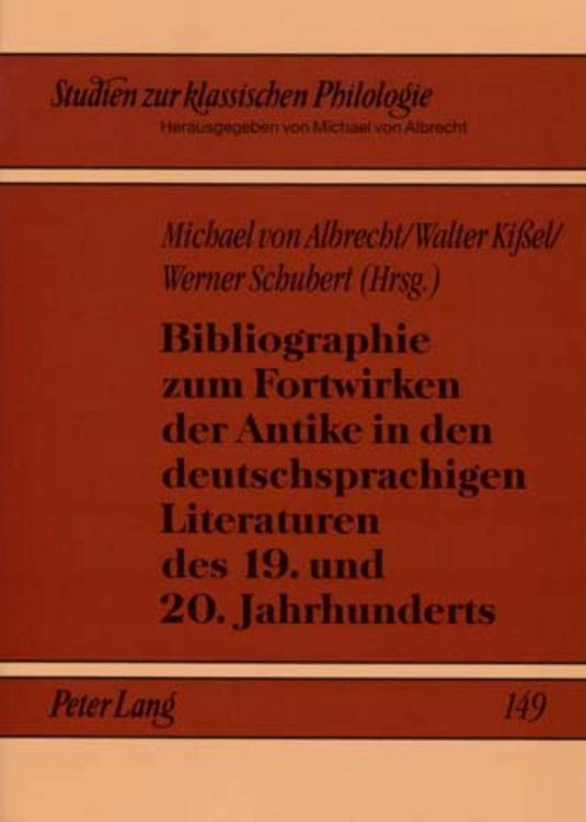 Produktbild: Bibliographie zum Fortwirken der Antike in den deutschsprachigen Literaturen des 19. und 20. Jahrhunderts