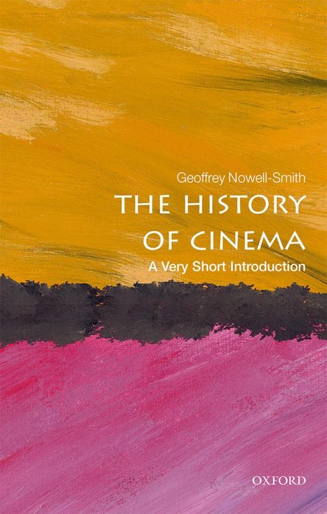 Bild vom Artikel The History of Cinema vom Autor Geoffrey Nowell-Smith