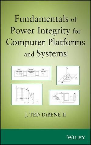 Produktbild: Fundamentals of Power Integrity for Computer Platforms and Systems
