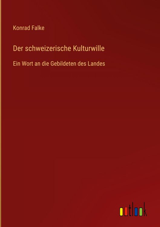 Produktbild: Der schweizerische Kulturwille