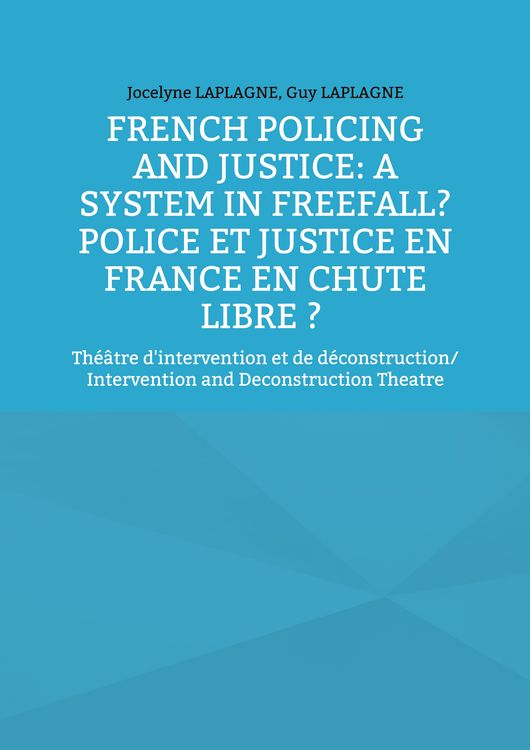Produktbild: French Policing and Justice: A System in Freefall? Police et justice en France en chute libre ?