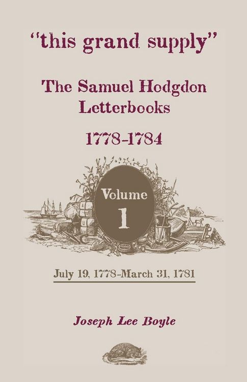 Produktbild: This Grand Supply the Samuel Hodgdon Letterbooks, 1778-1784. Volume 1, July 19, 1778-March 31, 1781