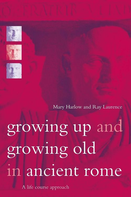 Produktbild: Growing Up and Growing Old in Ancient Rome