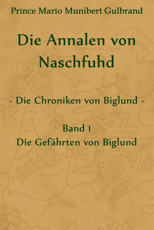 Produktbild: Die Annalen von Naschfuhd; aus den Chroniken von Biglund