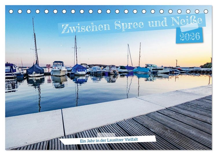 Produktbild: Zwischen Spree und Nei&szlig;e - Ein Jahr in der Lausitzer Vielfalt (Tischkalender 2026 DIN A5 quer), CALVENDO Monatskalender