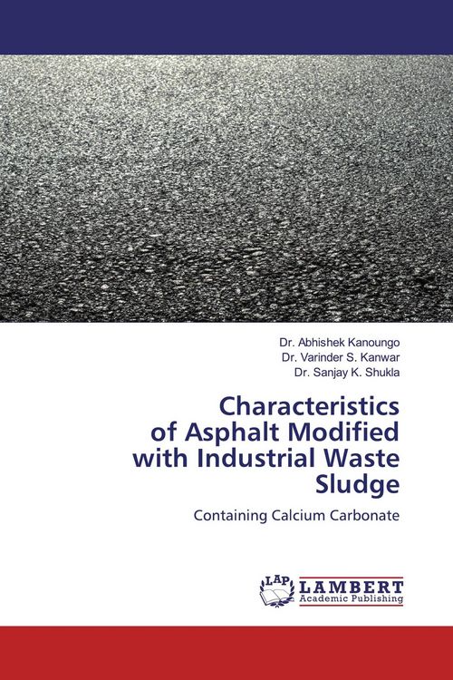 Produktbild: Characteristics of Asphalt Modifiedwith Industrial Waste Sludge