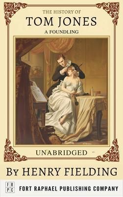 Produktbild: The History of Tom Jones, A Foundling - Unabridged
