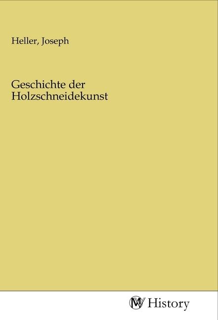 Produktbild: Geschichte der Holzschneidekunst