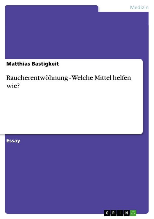 Produktbild: Raucherentw&ouml;hnung - Welche Mittel helfen wie?