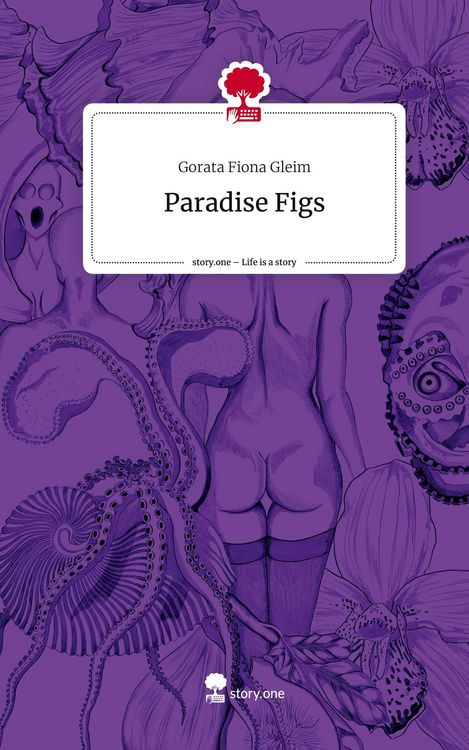 Produktbild: Paradise Figs. Life is a Story - story.one