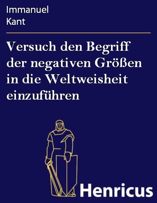 Produktbild: Versuch den Begriff der negativen Gr&ouml;&szlig;en in die Weltweisheit einzuf&uuml;hren