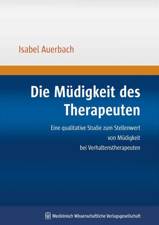 Produktbild: Die M&uuml;digkeit des Therapeuten