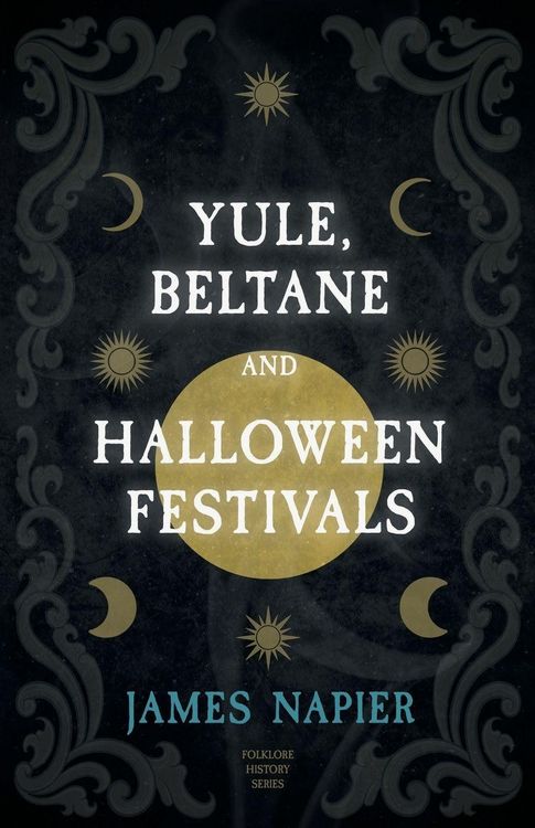 Produktbild: Yule, Beltane, and Halloween Festivals (Folklore History Series)
