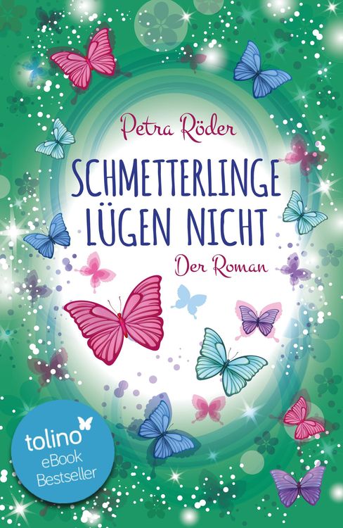 Produktbild: Schmetterlinge l&uuml;gen nicht - Der Roman