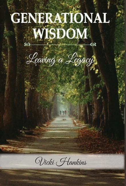 Produktbild: Generational Wisdom, Leaving a Legacy