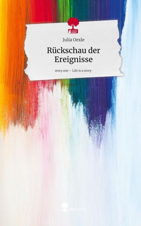 Produktbild: R&uuml;ckschau der Ereignisse. Life is a Story - story.one