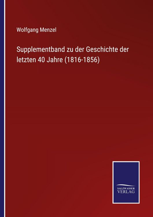 Produktbild: Supplementband zu der Geschichte der letzten 40 Jahre (1816-1856)