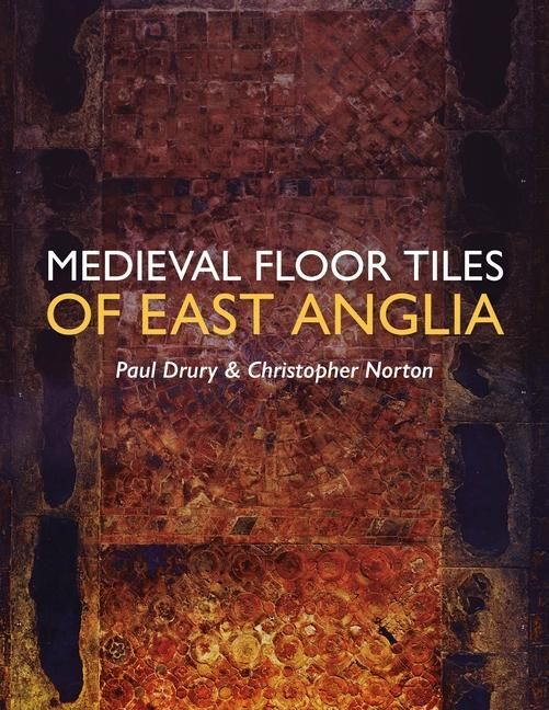 Produktbild: Medieval Floor Tiles of East Anglia