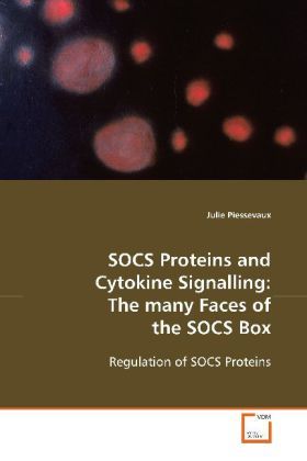 Produktbild: Piessevaux, J: SOCS Proteins and Cytokine Signalling: The ma