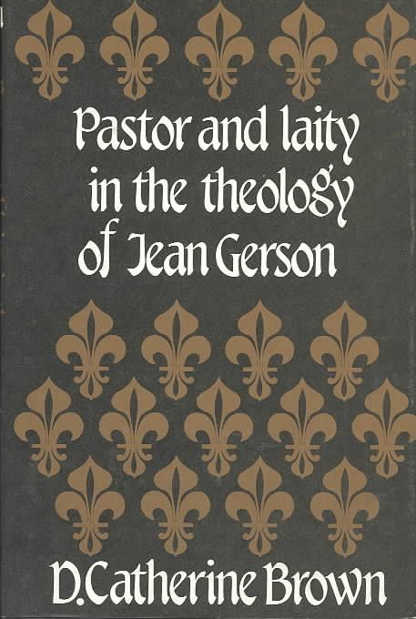 Produktbild: Pastor and Laity in the Theology of Jean Gerson