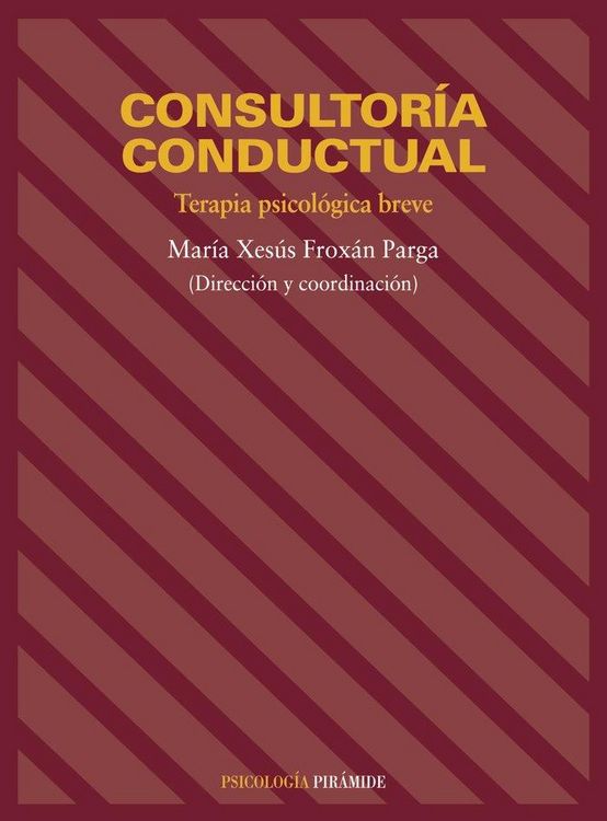 Produktbild: Consultor&iacute;a conductual : terapia psicol&oacute;gica breve