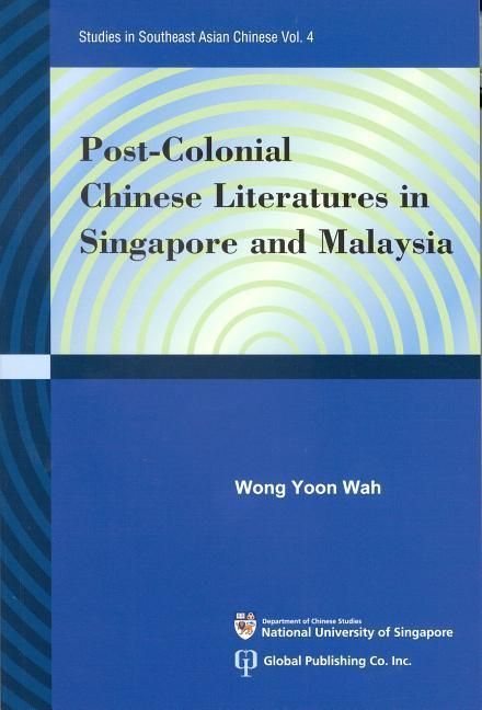 Produktbild: Post-Colonial Chinese Literatures in Singapore and Malaysia