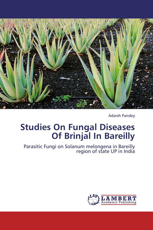 Produktbild: Studies On Fungal Diseases Of Brinjal In Bareilly