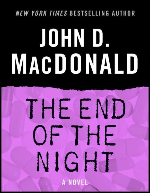 Bild vom Artikel The End of the Night vom Autor John D. Macdonald