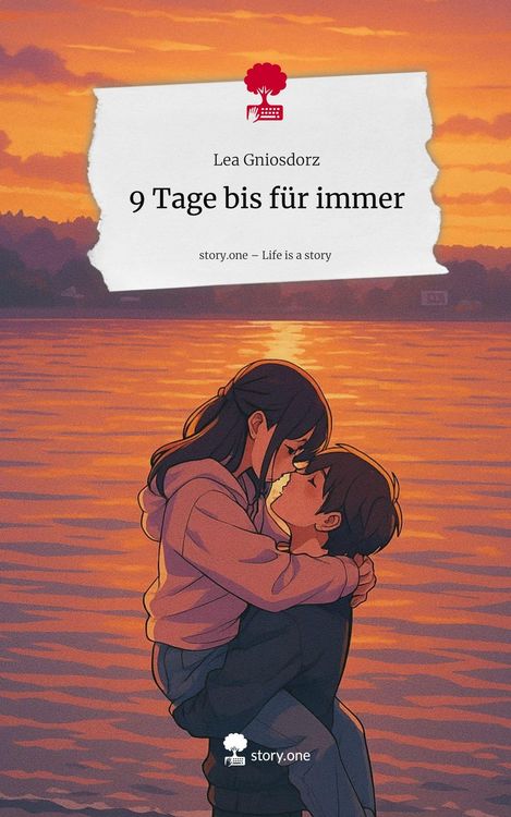 Produktbild: 9 Tage bis f&uuml;r immer. Life is a Story - story.one
