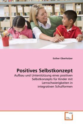 Produktbild: Oberholzer, E: Positives Selbstkonzept
