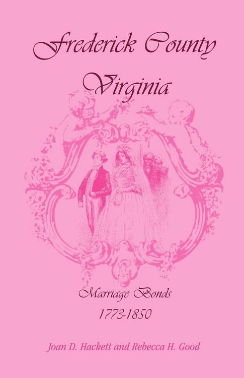 Produktbild: Frederick County, Virginia Marriage Bonds, 1773-1850