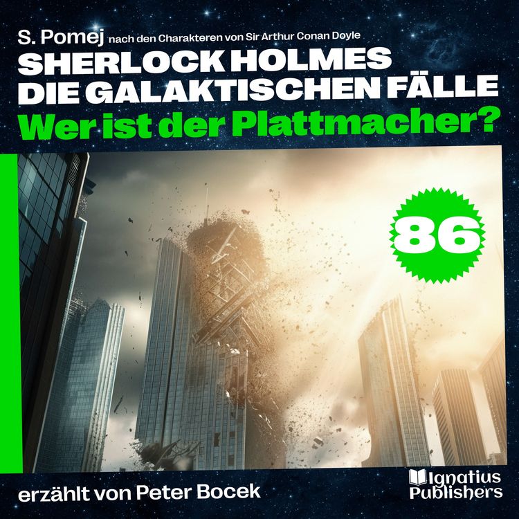 Produktbild: Wer ist der Plattmacher? (Sherlock Holmes - Die galaktischen F&auml;lle, Folge 86)