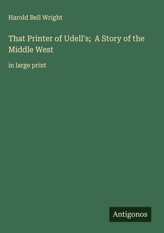 Produktbild: That Printer of Udell's; A Story of the Middle West