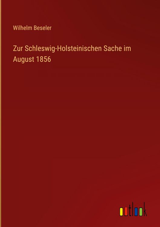 Produktbild: Zur Schleswig-Holsteinischen Sache im August 1856