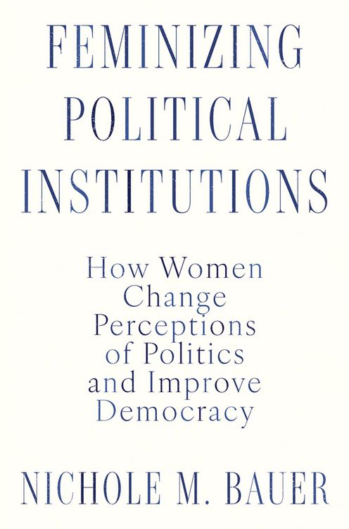 Produktbild: Feminizing Political Institutions