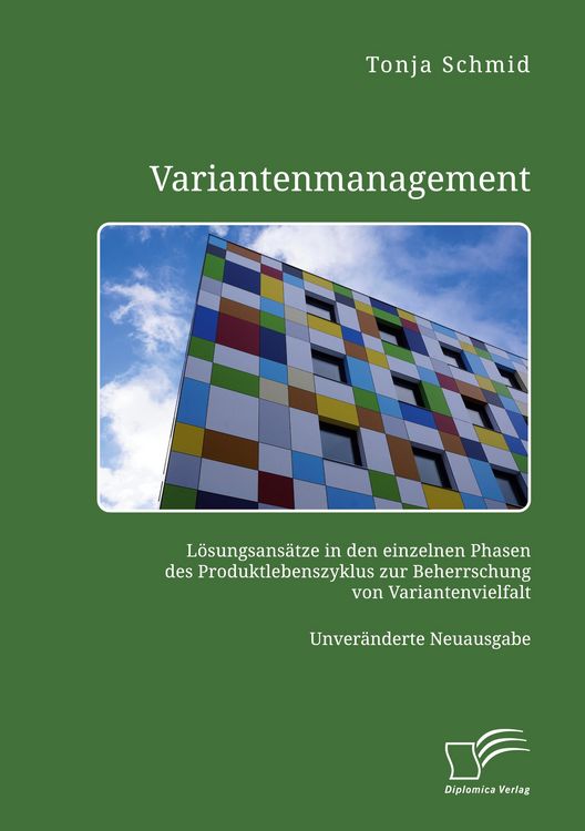 Produktbild: Variantenmanagement. L&ouml;sungsans&auml;tze in den einzelnen Phasen des Produktlebenszyklus zur Beherrschung von Variantenvielfalt