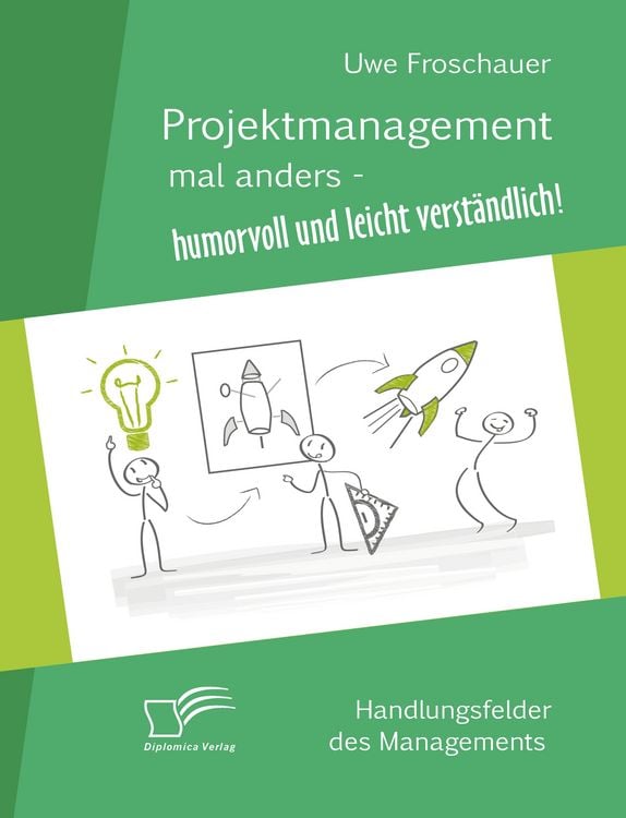Produktbild: Projektmanagement mal anders &ndash; humorvoll und leicht verst&auml;ndlich
