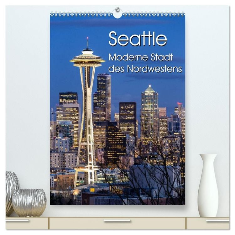 Produktbild: Seattle - Moderne Stadt des Nordwestens (hochwertiger Premium Wandkalender 2026 DIN A2 hoch), Kunstdruck in Hochglanz