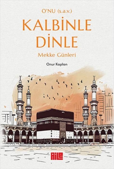 Produktbild: O'nu (s.a.v.) Kalbinle Dinle - Mekke G&uuml;nleri