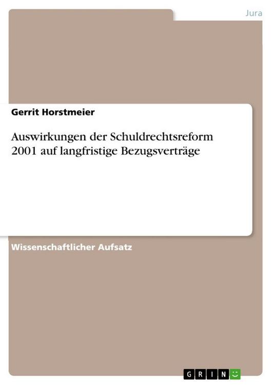 Produktbild: Auswirkungen der Schuldrechtsreform 2001 auf langfristige Bezugsvertr&auml;ge